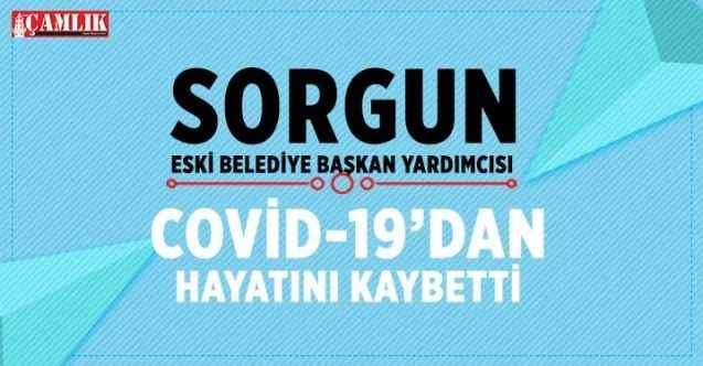 Sorgun Eski Belediye Başkan Yardımcısı Hikmet Vural Covid-19'dan hayatını kaybetti
