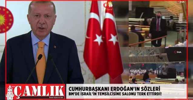 Cumhurbaşkanı Erdoğan'ın sözleri, BM'de İsrail'in temsilcisine salonu terk ettirdi!