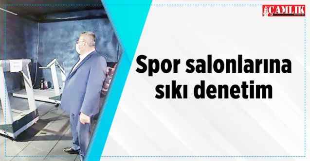 Yozgat'ta spor salonlarına sıkı takip