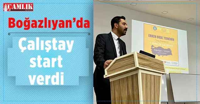 Boğazlıyan’da Çalıştay start verdi
