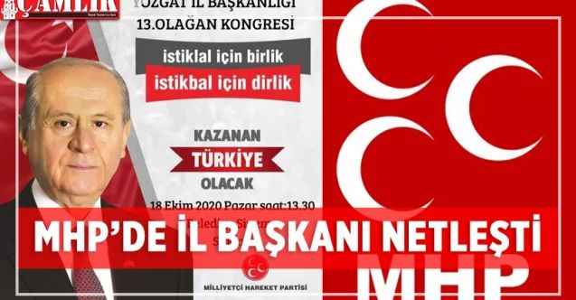 Milliyetçi Hareket Partisi Yozgat İl Başkanı Kongre Öncesi Netleşti. İşte MHP'nin Yozgat'taki Tek Adayı...