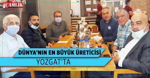Dünyanın En Büyük Üreticisi Marmara Birlik Yönetim Kurulu Başkanı Hidamet Asa Yozgat'ta