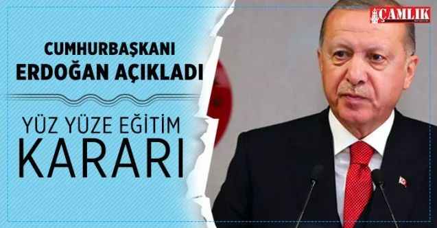 Yüz yüze eğitim kapsamı genişliyor işte o açıklama