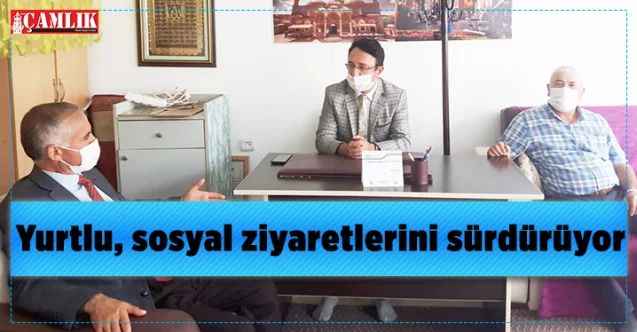Yozgat İl Sivil Toplumla İlişkiler Müdürü Hakkı Yurtlu, sosyal ziyaretlerini sürdürüyor