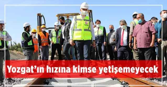 Yozgat’ın hızına kimse yetişemeyecek