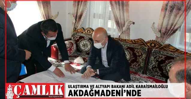 Ulaştırma ve Altyapı Bakanı Adil Karaismailoğlu Akdağmadeni'nde