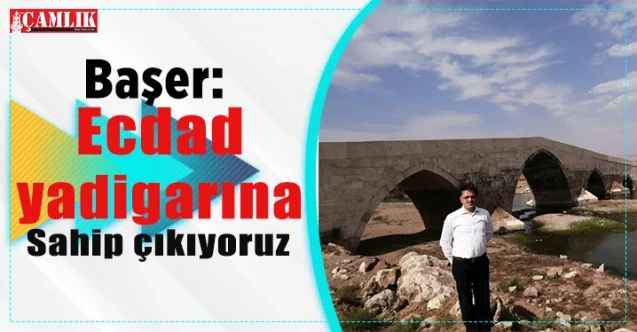 AK Parti Yozgat Milletvekili Yusuf Başer: Ecdat yadigarlarına sahip çıkıyoruz