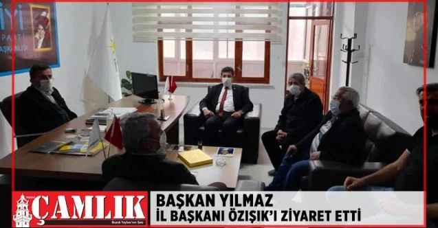 Başkan Yılmaz, İl Başkanı Özışık'ı ziyaret etti