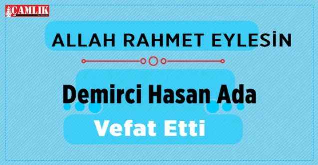 Demirci Hasan Ada Vefat Etti