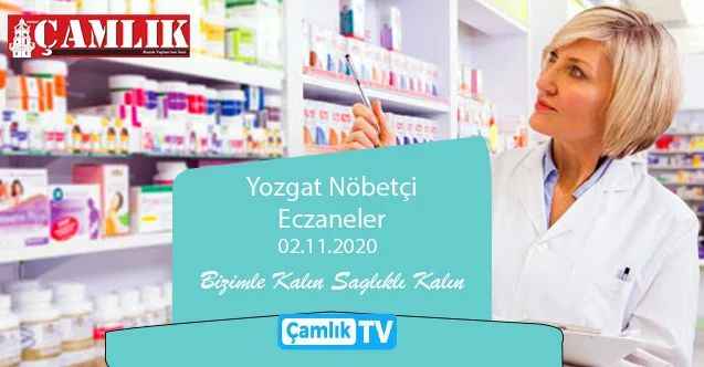 2 Kasım Pazartesi günü Yozgat ve ilçelerinde hangi eczaneler nöbetçi?