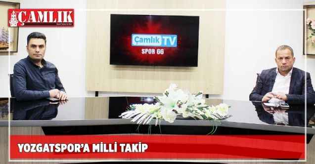 Yozgatspor'a milli takip