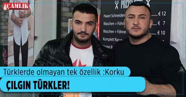Türklerde olmayan tek özellik :Korku