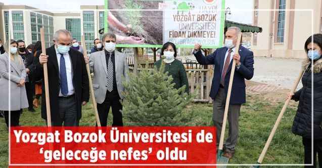 Yozgat Bozok Üniversitesi de ‘geleceğe nefes’ oldu
