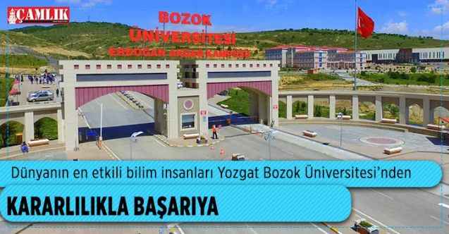 Dünyanın en etkili bilim insanları Yozgat Bozok Üniversitesi’nden: Kararlılıkla Başarıya