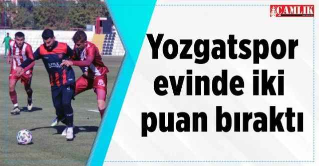 Yozgatspor evinde iki puan bıraktı