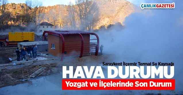 20 Kasım Cuma günü Yozgat ve ilçelerinde hava nasıl olacak?