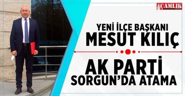 Ak Parti Sorgun'da Atama