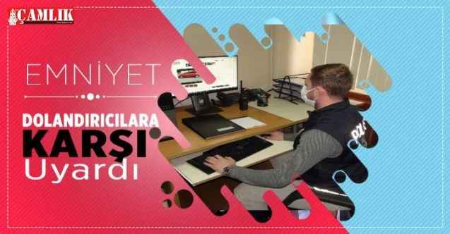 Emniyet kapora dolandırıcılarına karşı uyardı
