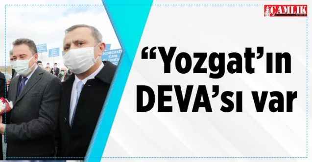 Demokrasi ve Atılım Partisi Genel Başkanı Ali Babacan: “Yozgat’ın ‘DEVA’sı var”