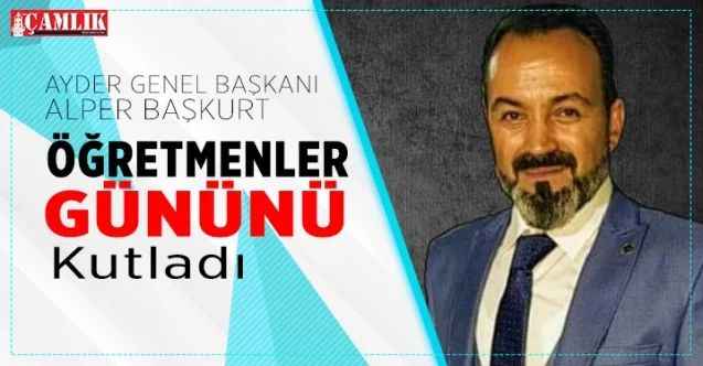 AYDER Genel Başkanı Başkut öğretmenler gününü kutladı