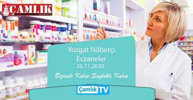 26 Kasım Perşembe günü Yozgat ve ilçelerinde nöbetçi eczaneler hangisi?