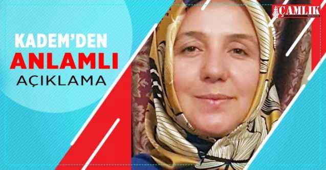 KADEM'den anlamlı açıklama