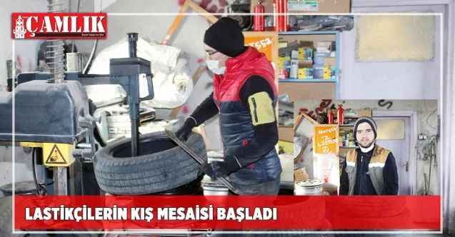 Lastikçilerin Kış Mesaisi Başladı