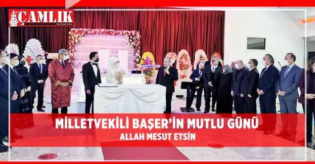 AK Parti Yozgat Milletvekili Yusuf Başer’in mutlu günü