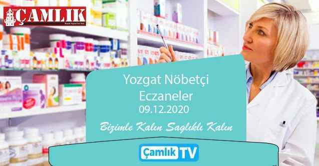 09 Aralık Çarşamba günü Yozgat ve ilçelerinde hangi eczaneler nöbetçi?