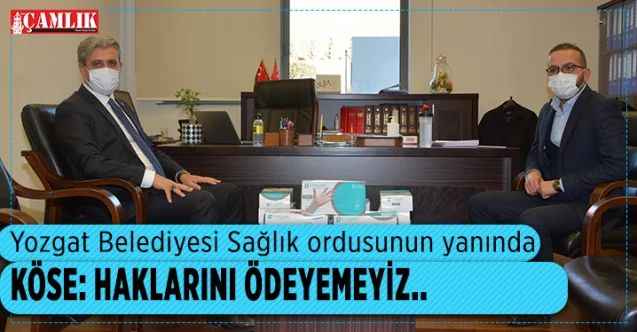 Yozgat Belediyesi Sağlık ordusunun yanında
