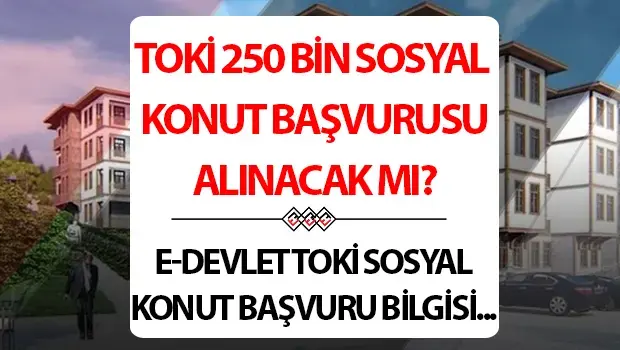 E Devlet Toki̇ Başvuru 2025 Ne Zaman (1)